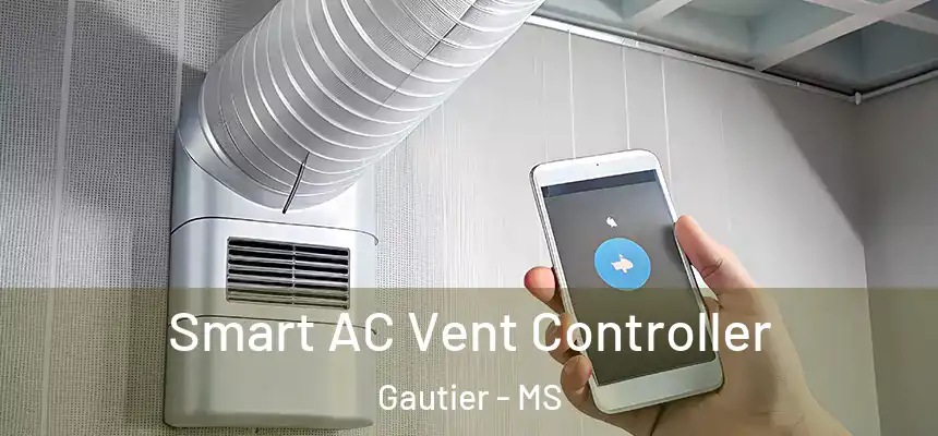  Smart AC Vent Controller Gautier - MS